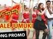 Vaale Jumuki Song Promo Teaser - Jaggu Dada