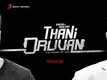 Thani Oruvan - Official Trailer | Jayam Ravi, Nayanthara, Arvind Swamy | M. Raja