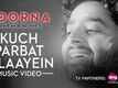 Kuch Parbat Hilaayein - Poorna