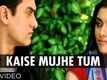 Kaise Mujhe - Ghajini