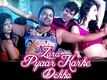Official Teaser - Zara Pyaar Karke Dekho
