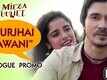 Dialogue Promo | 2 - Mirza Juuliet