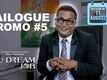Dialogue Promo | 5 - The Dream Job