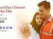 Charkha Ghoom Raha Hai | Song - Ribbon