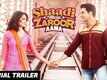 Official Trailer - Shaadi Mein Zaroor Aana
