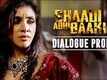 Dialogue Promo | 2 - Shaadi Abhi Baaki Hai
