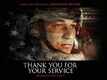 Official Trailer - Thank You For Your Service