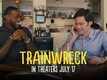 TV Spot - Trainwreck