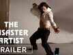 Official Trailer | 1 - The Disaster Artist
