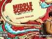 Movie Trailer - Middle School: The Worst Years of My Life