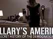 Dialogue Promo - Hillary's America: The Secret History Of The Democratic Party