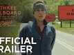 Official Trailer | 1 - Three Billboards Outside Ebbing, Missouri