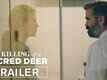 Official Trailer | 1 - The Killing Of A Sacred Deer
