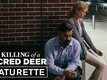 Featurette - The Killing Of A Sacred Deer
