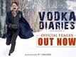 Vodka Diaries - Official Trailer