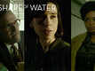 The Shape Of Water - The Making