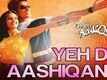 Yeh Dil Aashiqanaa Trailer