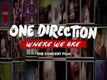 One Direction &ndash; Where We Are Trailer
