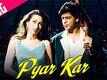 Dil To Pagal Hai | Song - Pyar Kar