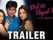 Dil To Pagal Hai - Official Trailer