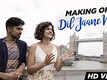 Dil Juunglee - The Making