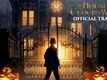 The House with A Clock in Its Walls - Official Trailer