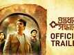 Guptodhoner Sondhane - Official Trailer