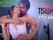 Tishnagi - Title Song