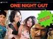One Night Out - Official Teaser