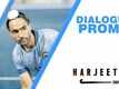 Harjeeta - Dialogue Promo