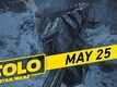 Solo: A Star Wars Story - Tv Spot