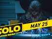 Solo: A Star Wars Story - Movie Clip