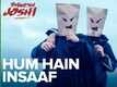 Bhavesh Joshi Superhero | Song - Hum Hain Insaaf
