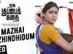 Oru Kuppai Kathai | Song - Mazhai Pozhindhidum