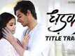 Dhadak - Title Track