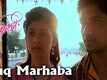Jhing Premachi | Song - Ishq Marhaba