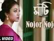 Maati | Song - Nojor Nojor