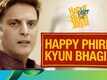 Happy Phirr Bhag Jayegi - Official Teaser