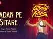 Fanney Khan | Song - Badan Pe Sitaare