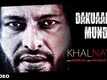 Dakuaan Da Munda | Song - Khalnayak