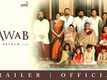 Nawab - Official Trailer