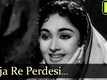Madhumati | Song - Aaja Re Pardesi Main
