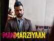 Manmarziyaan - Dialogue Promo