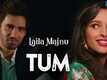 Laila Majnu | Song - Tum