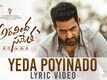 Aravindha Sametha | Song (Lyrical) - Yeda Poyinado