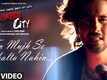 The Dark Side Of Life: Mumbai City | Song - Tu Mujhse Nikalta Nahi