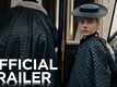 The Favourite - Official Trailer