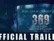 369 - Official Trailer