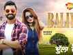 Dulla Vailly | Song - Baliye