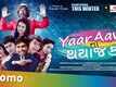 Yaar Aavu To Thayaj Kare - Official Trailer